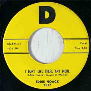Eddie Noack - I Don't Live There Any More / Walk 'Em Off download mp3 flac