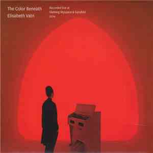 Elisabeth Vatn - The Color Beneath download free Elisabeth Vatn - The Color Beneath download mp3 flac