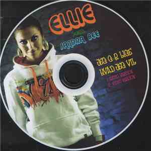Ellie  Feat. Sandra Bee  - Jeg Gør Lige Hvad Jeg Vil download mp3 flac