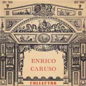 Enrico Caruso - Enrico Caruso In Roles He Created download mp3 flac