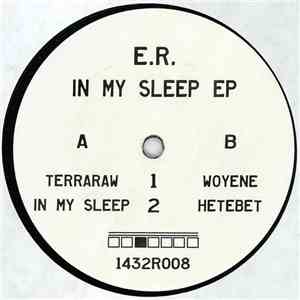E.R. - In My Sleep download free E.R. - In My Sleep download mp3 flac