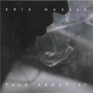 Erik Hassle - Talk About It download mp3 flac
