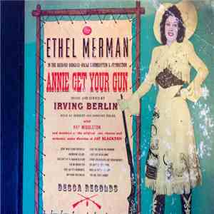 Ethel Merman - Annie Get Your Gun download mp3 flac