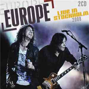 Europe  - Live In Stockholm 2008 download mp3 flac