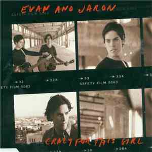 Evan And Jaron - Crazy For This Girl download mp3 flac