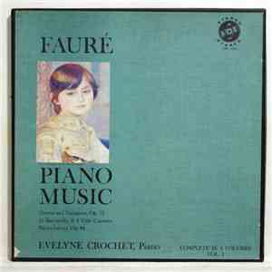 Evelyne Crochet - Faure, Complete Piano Music Vol. I download mp3 flac Evelyne Crochet - Faure, Complete Piano Music Vol. I download free
