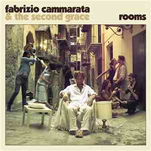 Fabrizio Cammarata & The Second Grace - Rooms download free