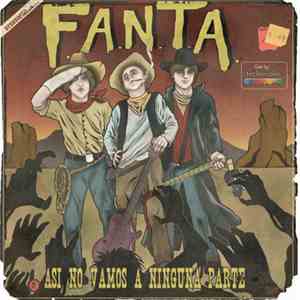 F.A.N.T.A. - Así No Vamos A Ninguna Parte download free