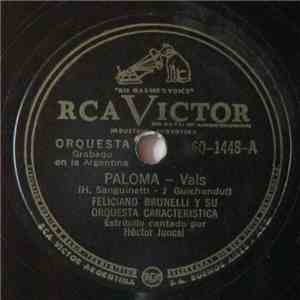 Feliciano Brunelli Y Su Orquesta Característica - Paloma / Norma download free