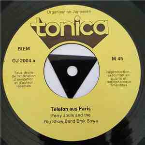 Ferry Jools and the Big Show Band Eryk Sowa / Top Band Eric Vola and his Stars - Telefon Aus Paris / Manuela download mp3 flac