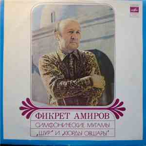Фикрет Амиров - Симфонические Мугамы "Шур" И "Корды Овшары" download mp3 flac