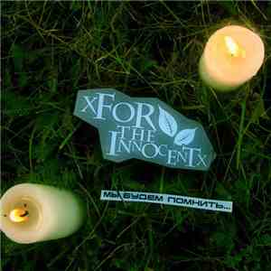 For The Innocent - Мы Будем Помнить... download free