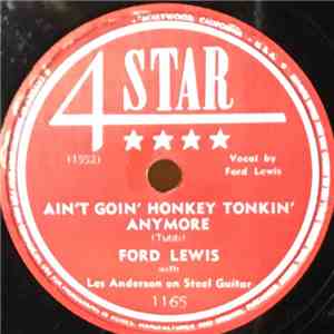 Ford Lewis - Ain't Goin' Honkey Tonkin' Anymore / Vagabond's Dream download mp3 flac