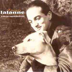 Francis Lalanne - La Fille Qui S'Appelle Rock'N'Roll download mp3 flac