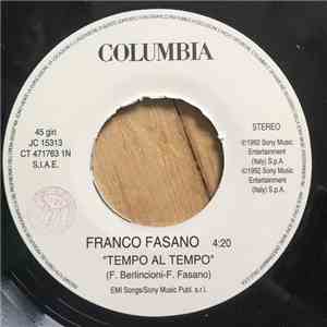 Franco Fasano / Marco Conidi - Tempo Al Tempo / C'E' In Giro Un'Altra Razza download free