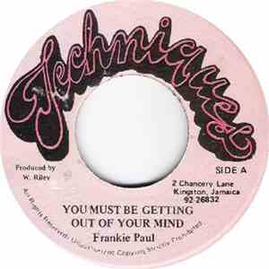 Frankie Paul - You Must Be Getting Out Of Your Mind download mp3 flac