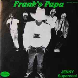 Frank's Papa - Jenny/Supercool download free Frank's Papa - Jenny/Supercool download mp3 flac