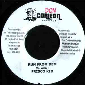 Frisco Kid / Timberly - Run From Dem / Independent Gal download mp3 flac
