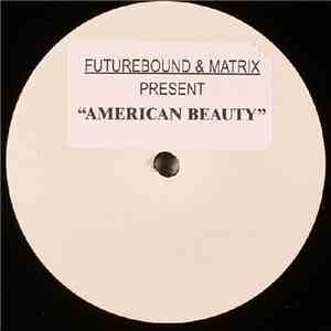 Futurebound & Matrix - American Beauty download mp3 flac