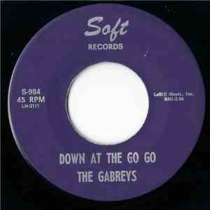 Gabreys - If You Really Want Me To Go, I'll Go