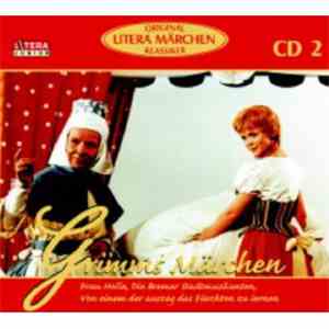 Gebrüder Grimm - Grimms Märchen - Frau Holle, Die Bremer Stadtmusikanten, Von Einem Der Auszog Das Fürchten Zu Lernen download mp3 flac