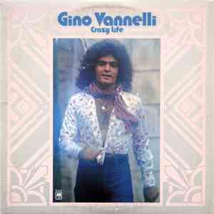 Gino Vannelli - Crazy Life download mp3 flac