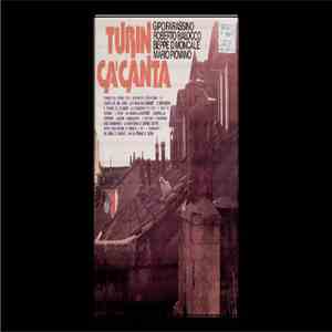 Gipo Farassino - Roberto Balocco - Beppe D'Moncalé - Mario Piovano - Turin Ca' Canta download mp3 flac