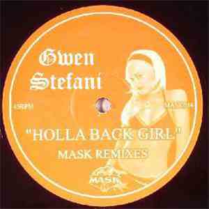 Gwen Stefani - Holla Back Girl (Mask Remixes) download mp3 flac