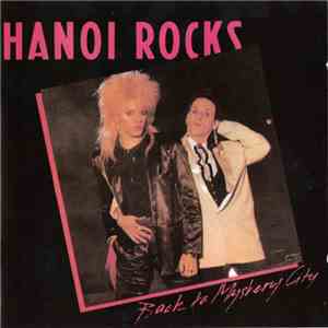 Hanoi Rocks - Back To Mystery City download mp3 flac