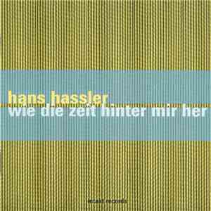 Hans Hassler - Wie Die Zeit Hinter Mir Her download mp3 flac