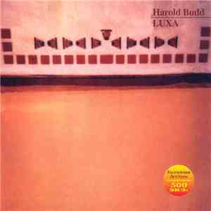 Harold Budd - Luxa download mp3 flac