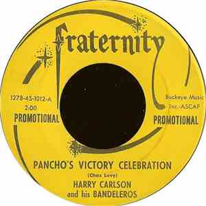 Harry Carlson And His Bandeleros / Robin Hood Brians Quintet - Pancho's Victory Celebration / Papaga'Yo download mp3 flac