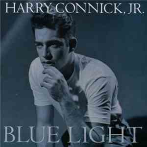 Harry Connick, Jr. - Blue Light, Red Light download free