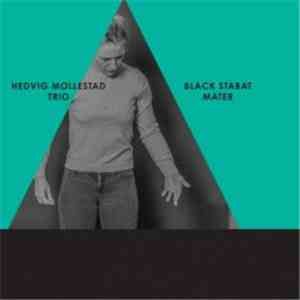 Hedvig Mollestad Trio - Black Stabat Mater download mp3 flac