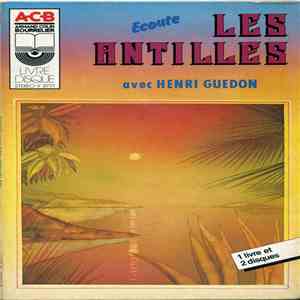 Henri Guédon - Ecoute Les Antilles download mp3 flac