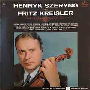 Henryk Szeryng - Plays The Music Of Fritz Kreisler download mp3 flac