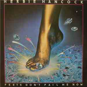 Herbie Hancock - Feets Don't Fail Me Now download mp3 flac