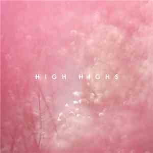 High Highs - High Highs EP download mp3 flac
