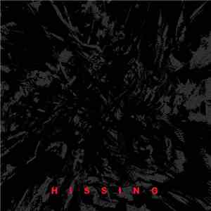 Hissing - Hissing download free