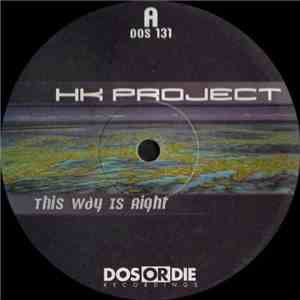 HK Project - This Way Is Right download free