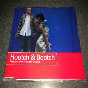 Hootch & Bootch - Make Me Work (Turn Me Around) download mp3 flac