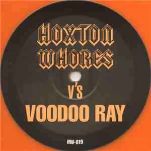 Hoxton Whores vs A Guy Called Gerald - Hoxton Whores V's Voodoo Ray download free