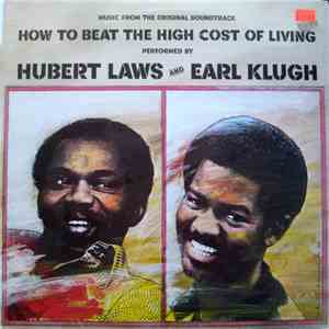 Hubert Laws And Earl Klugh - (Music From The Original Soundtrack) How To Beat The High Cost Of Living download free Hubert Laws And Earl Klugh - (Music From The Original Soundtrack) How To Beat The High Cost Of Living download mp3 flac