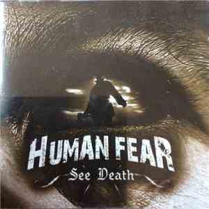 Human Fear - See Death download mp3 flac
