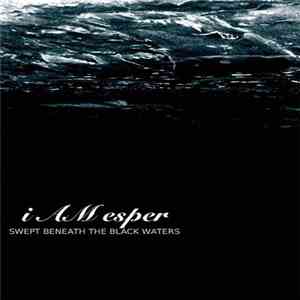 i AM esper - Swept Beneath The Black Waters download mp3 flac