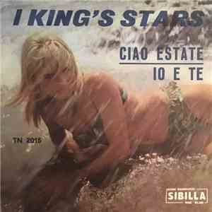 I King's Stars - Ciao Estate / Io E Te download mp3 flac