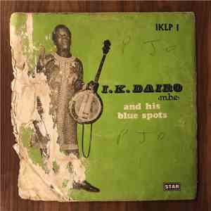 I.K. Dairo & His Blue Spots - I.K. Dairo & His Blue Spots Band download free