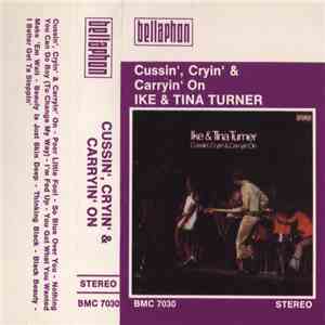 Ike & Tina Turner - Cussin', Cryin' & Carryin' On download mp3 flac