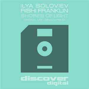 Ilya Soloviev & Rishi Franklin - Shores Of Light download mp3 flac