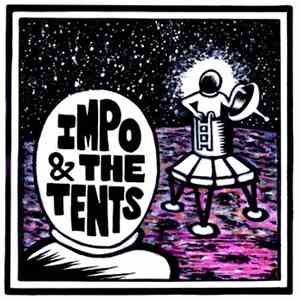 Impo & The Tents - Going To The Moon download mp3 flac
